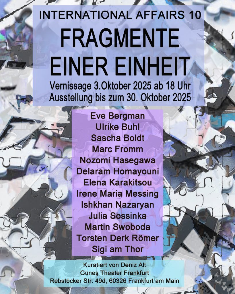 "International Affairs 10 - Fragmente einer Einheit" - Sascha Boldt