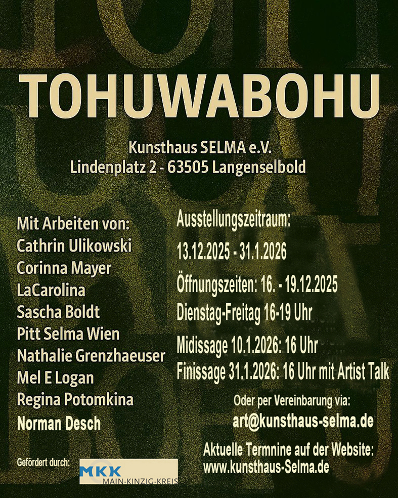 Sascha Boldt_Tohuwabohu_ Kunsthaus Selma_Langenselbold_